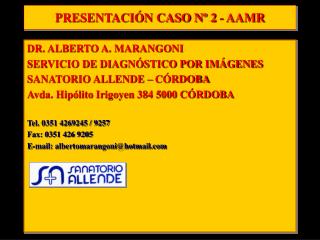 PRESENTACIÓN CASO Nº 2 - AAMR