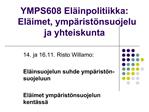 YMPS608 El inpolitiikka: El imet, ymp rist nsuojelu ja yhteiskunta