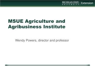 MSUE Agriculture and Agribusiness Institute