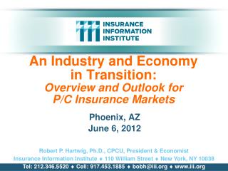 An Industry and Economy in Transition: Overview and Outlook for P/C Insurance Markets
