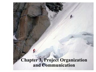 Chapter 3, Project Organization and Communication
