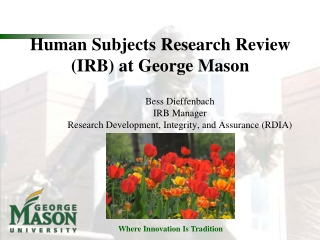 Human Subjects Research Review (IRB) at George Mason