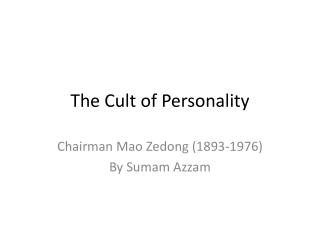 The Cult of Personality