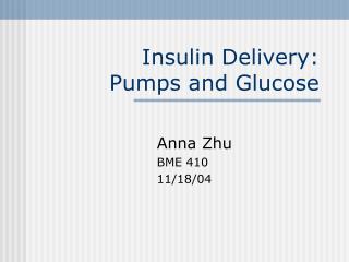Insulin Delivery: Pumps and Glucose