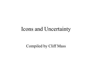 Icons and Uncertainty