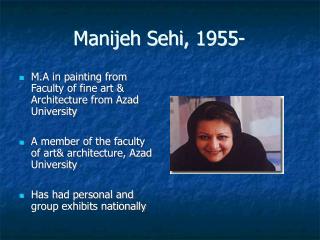 Manijeh Sehi, 1955-