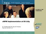 XRPM Implementation at Eli Lilly