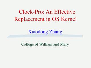 Clock-Pro: An Effective Replacement in OS Kernel