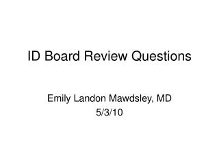 ID Board Review Questions