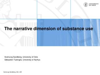 The narrative dimension of substance use