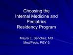 Choosing the Internal Medicine and Pediatrics Residency Program
