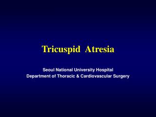 Tricuspid Atresia