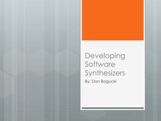 Developing Software Synthesizers