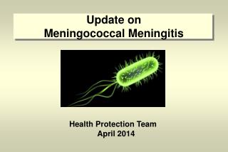 Update on Meningococcal Meningitis