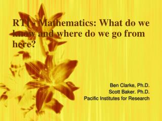 RTI - Mathematics: What do we know and where do we go from here?