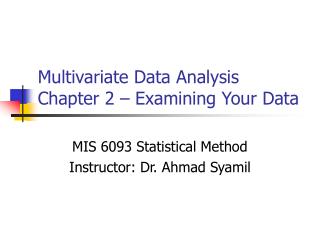 PPT - Multivariate Data Analysis Chapter 2 – Examining Your Data ...