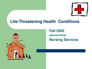 Life-Threatening Health Conditions