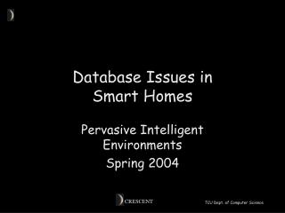 Database Issues in Smart Homes