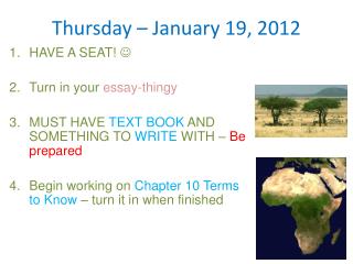 Thursday – January 19, 2012