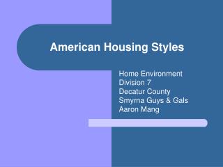 American Housing Styles
