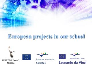European projects in our school