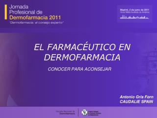 EL FARMACÉUTICO EN DERMOFARMACIA