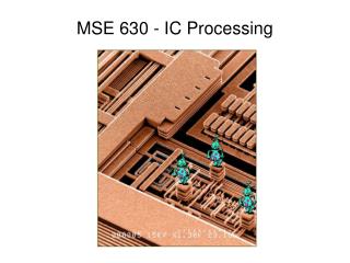 MSE 630 - IC Processing