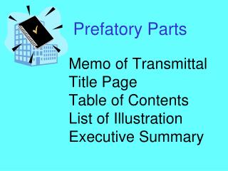 Memo of Transmittal Title Page Table of Contents List of Illustration Executive Summary