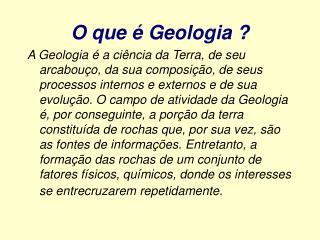 O que é Geologia ?