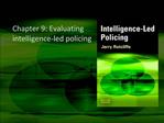 Chapter 9: Evaluating intelligence-led policing