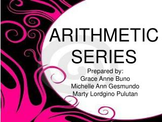 ARITHMETIC SERIES