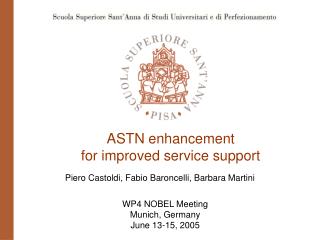ASTN enhancement for improved service support