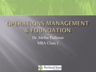 Operations Management & Foundation