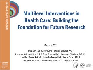 Multilevel Interventions in Health Care: Building the Foundation for Future Research