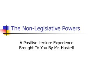 The Non-Legislative Powers