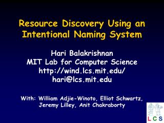 Resource Discovery Using an Intentional Naming System