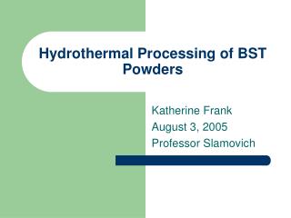 Hydrothermal Processing of BST Powders