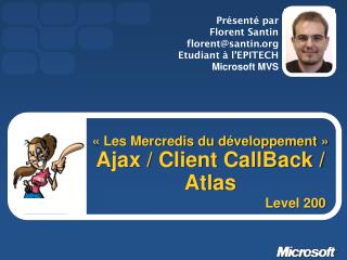 « Les Mercredis du développement » Ajax / Client CallBack / Atlas