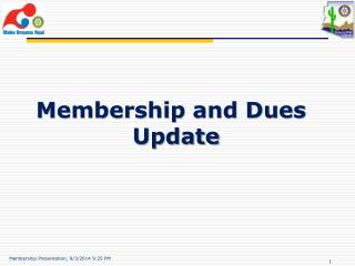 Membership and Dues Update