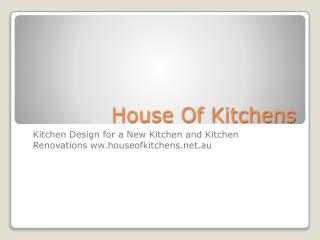 Kitchen Designer - Houseofkitchens.net.au