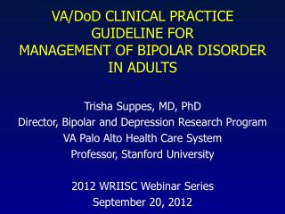 VA/ DoD CLINICAL PRACTICE GUIDELINE FOR MANAGEMENT OF BIPOLAR DISORDER IN ADULTS
