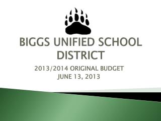 BIGGS UNIFIED SCHOOL DISTRICT