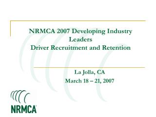NRMCA 2007 Developing Industry Leaders Driver Recruitment and Retention