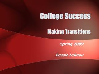 College Success Making Transitions