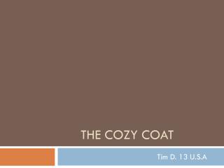 The cozy Coat
