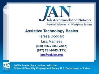 Assistive Technology Basics Teresa Goddard Lisa Mathess (800) 526-7234 (Voice)