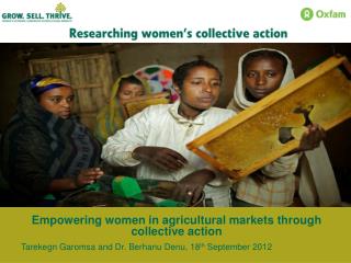 Empowering women in agricultural markets through collective action