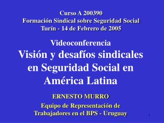 Videoconferencia Visión y desafíos sindicales en Seguridad Social en América Latina