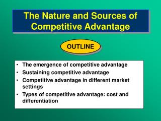 The Nature and Sources of Competitive Advantage