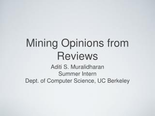 Mining Opinions from Reviews